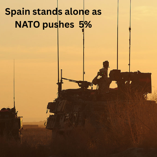 NATO’s Plan to Spend 5% on Defence Faces Spain’s Objection
