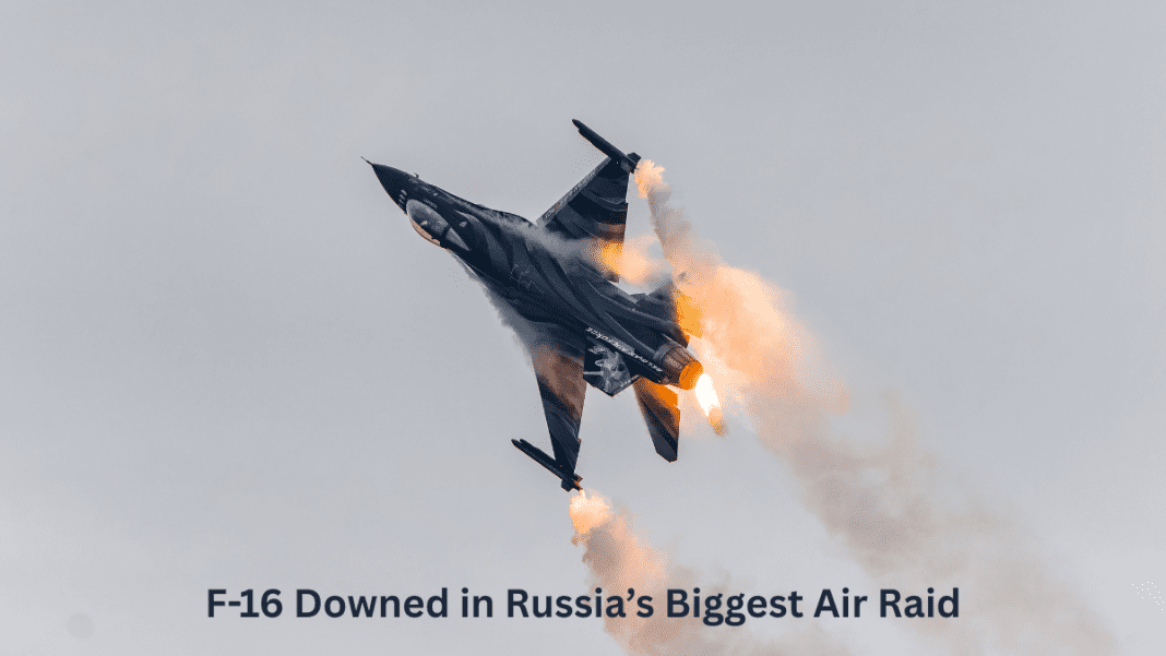 What Brought Down Ukraine’s F-16? Inside Russia’s Largest Air Raid Yet