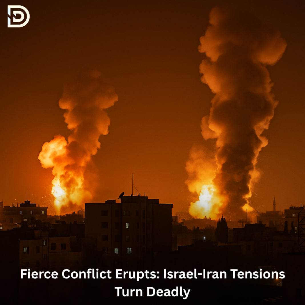 Fierce Conflict Erupts: Israel-Iran Tensions Turn Deadly