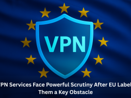 VPN Services Face Powerful Scrutiny After EU Labels Them a Key Obstacle